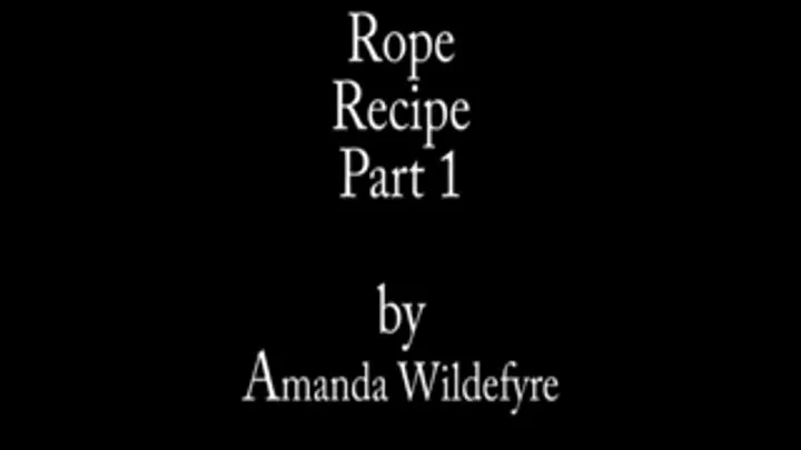 Rope Recipe Part 1