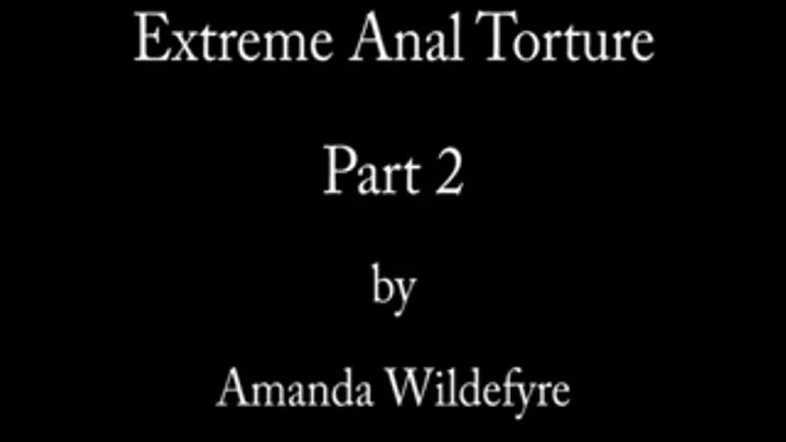 Extreme Anal Part 2