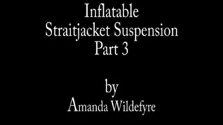 Inflatable Straitjacket Suspension Part 2