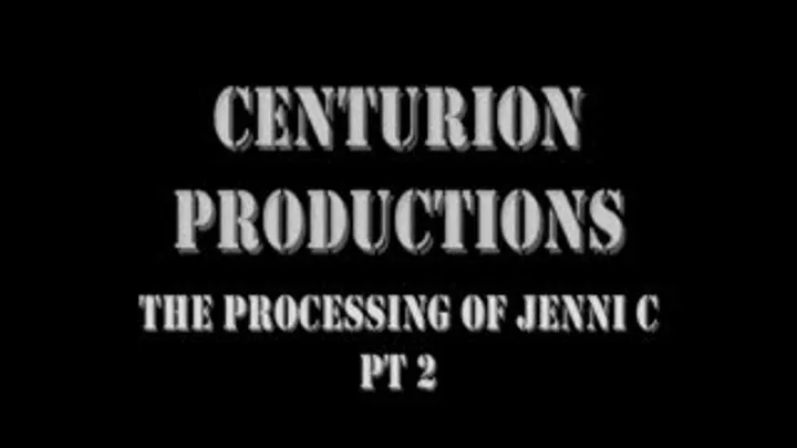 The processing of Jenni C part 2