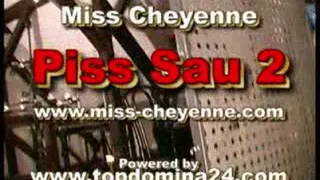 Miss Cheyenne in Piss Sau 2