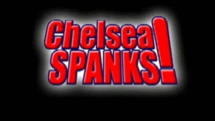 Chelsea Spanks! Sandy, Part Three