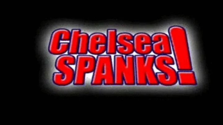 Chelsea Spanks! Melanie - Clip Three