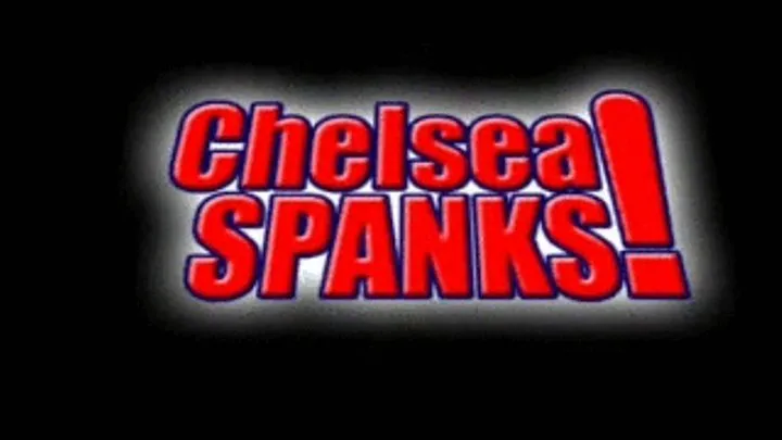 Chelsea Spanks! Melanie, Clip 5