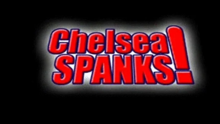 Chelsea Spanks! Melanie, Clip 6