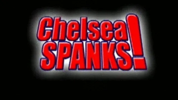 Chelsea Spanks! Charlotte Vale, Part Two