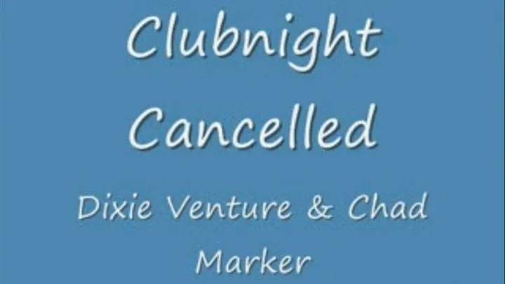 Clubnight Cancelled