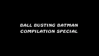 Ball Busting The Batman Compilation Special