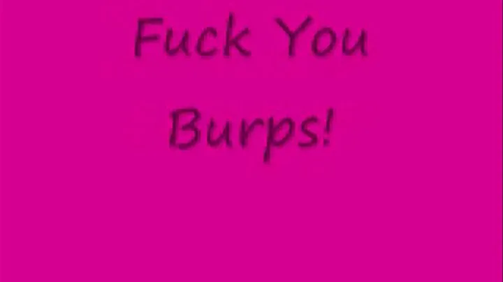 Fuck You Burps