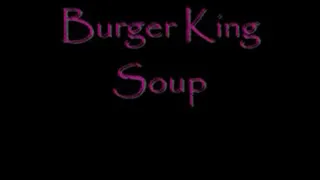 Burger King Soup