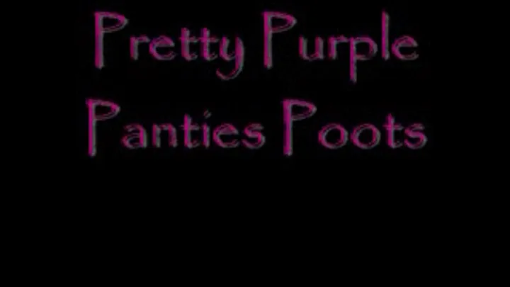 Pretty Purple Panties Poots