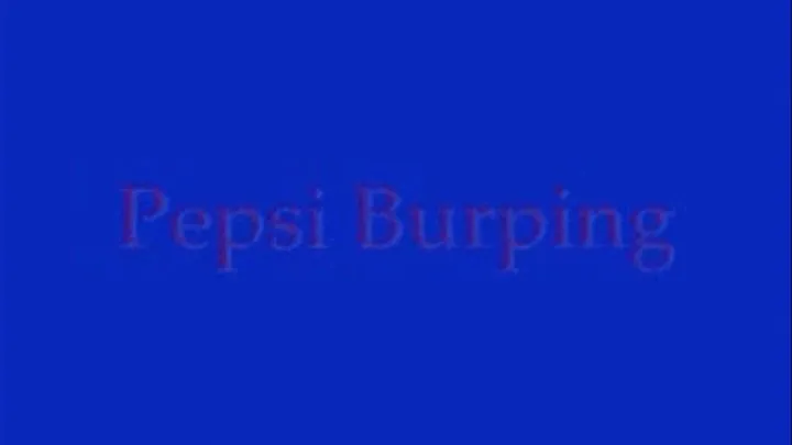 Pepsi Burping