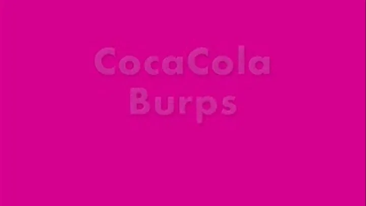 CocaCola Burps