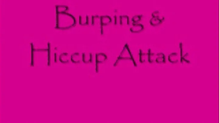 A Hiccup & Burping Attack