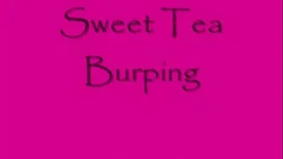 Sweet Tea Burping