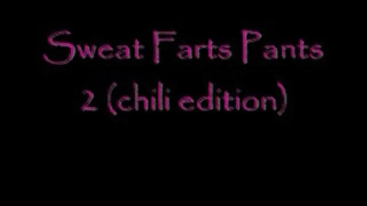 Sweat Farts Pants 2