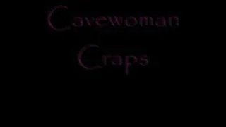 CaveWoman Craps