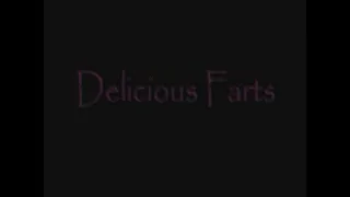 Delicious Farts