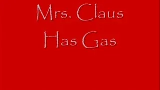 Mrs Claus Has Gas