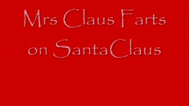 Mrs Claus Farts on Santa Claus FACESITTING