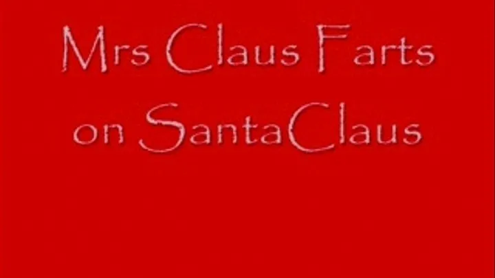 Mrs Claus Farts on Santa Claus GIANTESS