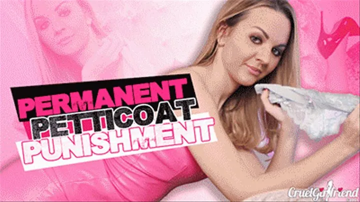 Permanent Petticoat Punishment --- Isla Foxx - Feminization - Humiliation - Sissy