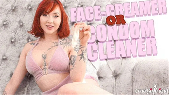 Face-Creamer Or Condom-Cleaner