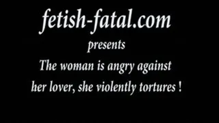 The woman is angry against her lover, she violently!.....La femme est en colère contre step-son amant, elle le martyrise violemment!!!