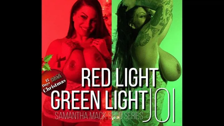 One the 3st Day of Christmas - Red Light, Green Light JOI