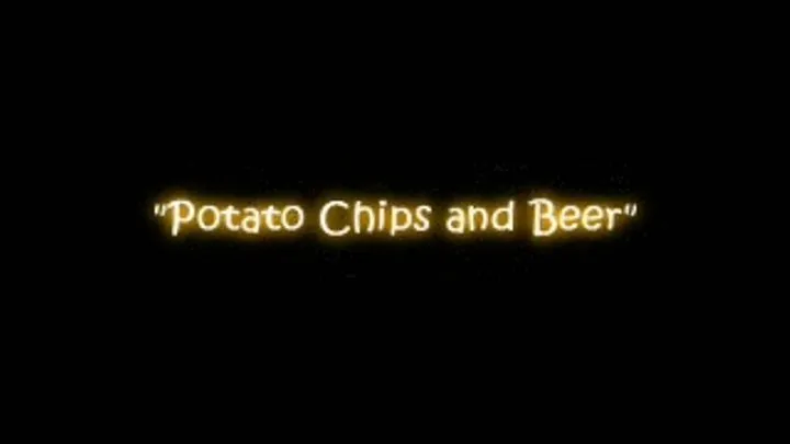 Potato Chips and (Part 1)