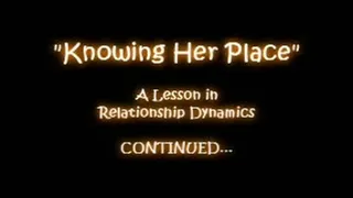 Know Her Place (Part 4)