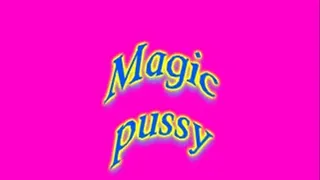 The Magic Pussy