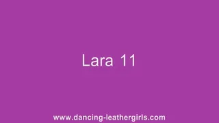 Lara 11 - Dancing in Leather