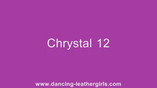 Chrystal 12 - Dancing in Leather