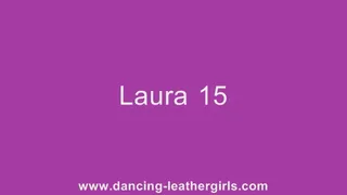 Laura 15 - Dancing in Leather