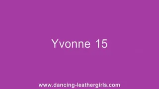 Yvonne 15 - Dancing in Leather