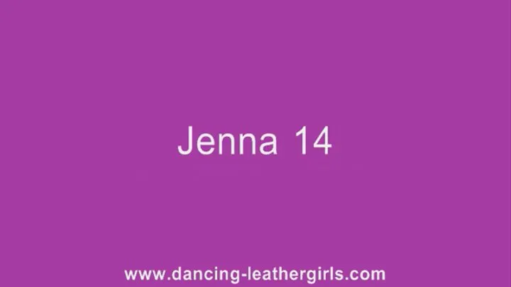 Jenna 14 - Dancing in Leather