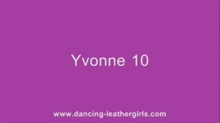 Yvonne 10 - More Miss Sixty Dancing