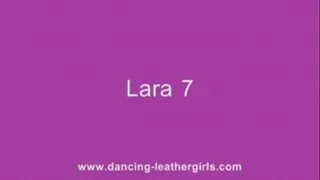 Lara 7 - Shake these Leather Pants