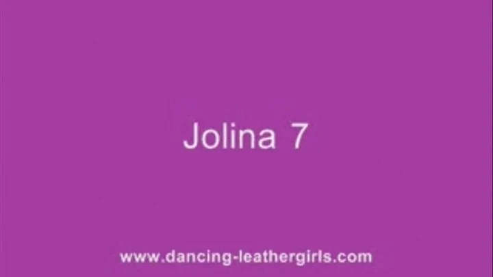 Jolina 7 - Dancing Leathergirl