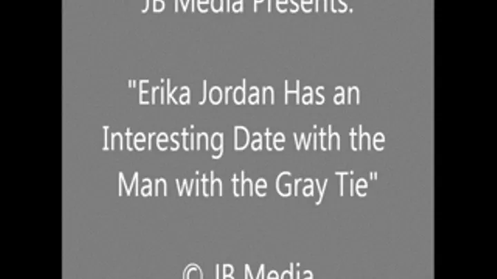 Erika Jordan and the Man in a Gray Tie