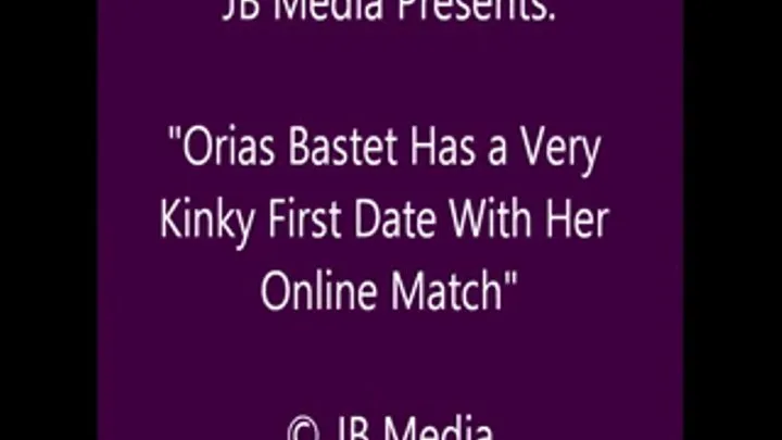 Orias Bastet Has a Kinky Blind Date - SQ