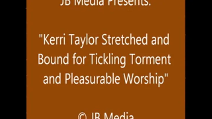 Kerri Taylor Stretched for Tickling and Worship