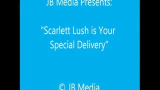 Scalett Lush is Your Special Delivery