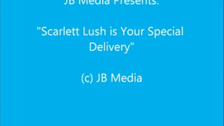 Scalett Lush is Your Special Delivery - Super