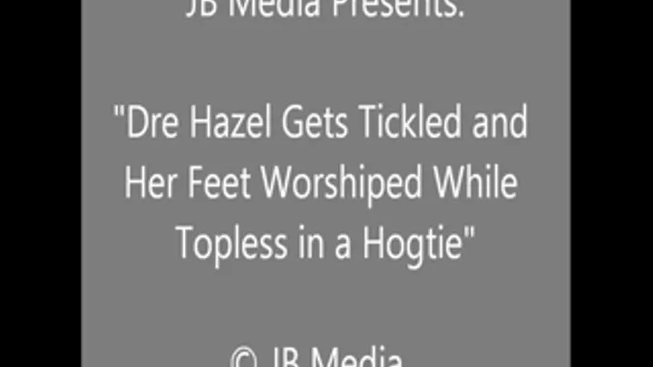 Dre Hazel Hogtied for Tickling and Foot Worship