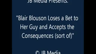 Blair Blouson Lost a Bet