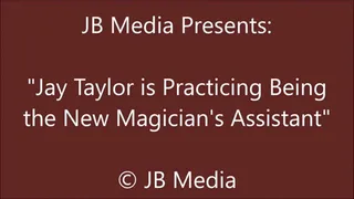 Jay Taylor's Adventure as a Magician's Assistant