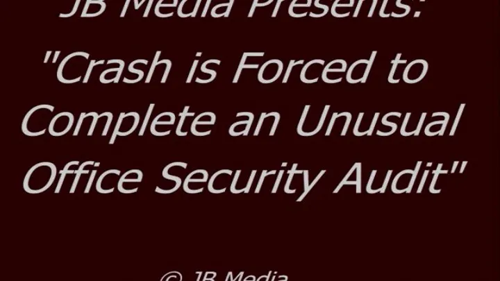 Crash Deals with a Strange Office Security Audit