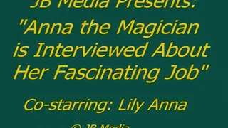 Anna the Magician Gets Interviewed
